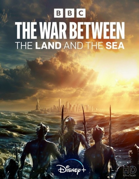 Война между сушей и морем / The War Between the Land and the Sea (2025)